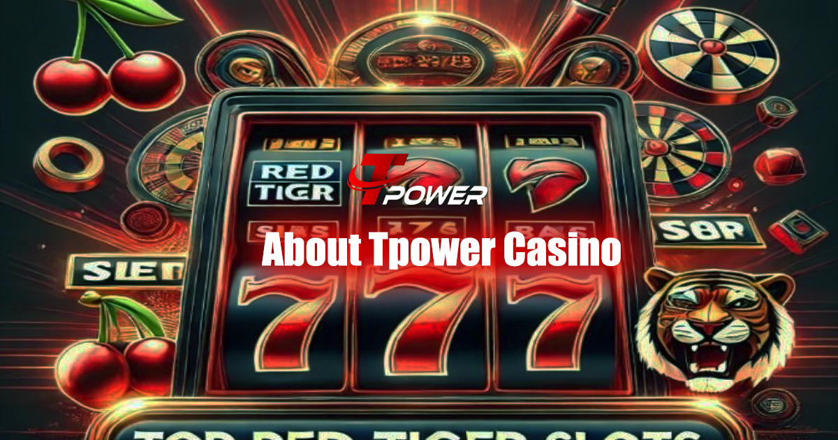 about tpower casino