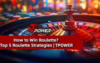 Tpower Casino How to Win Roulette