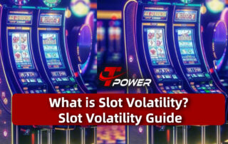 tpower casino what is slot volatility