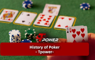 tpower history of poker tpower poker