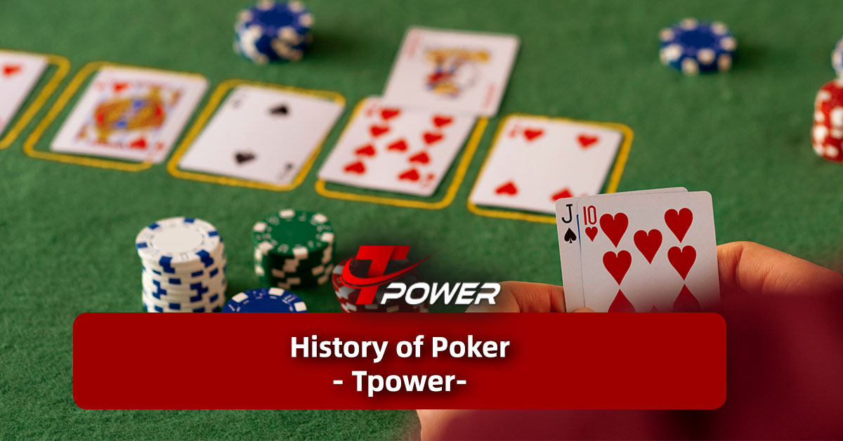 tpower history of poker tpower poker