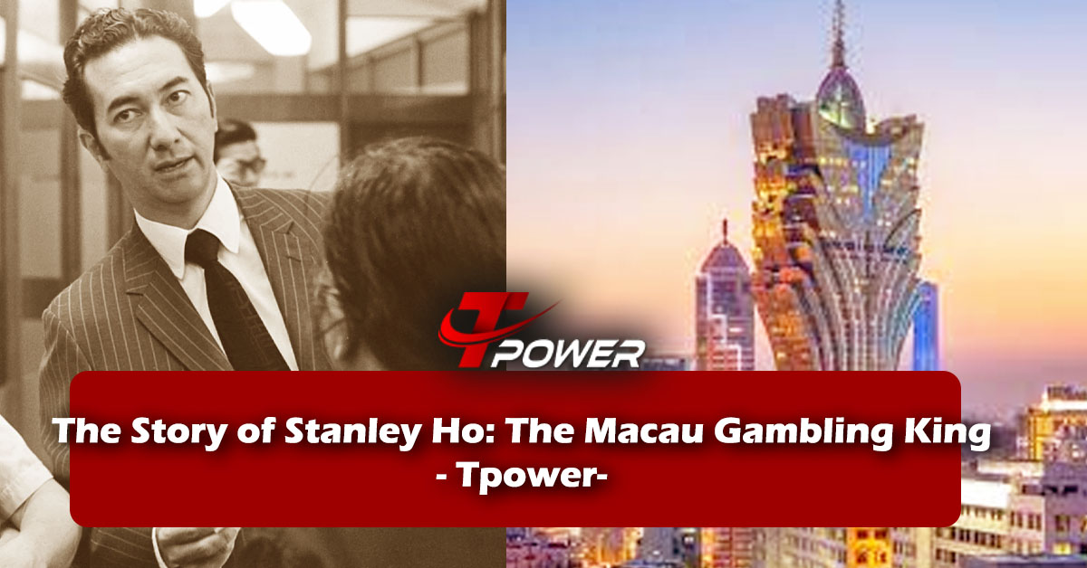 tpower story of stanley ho