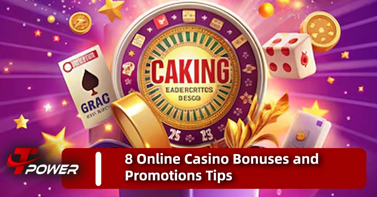 tpower casino bonuses and promotions tips