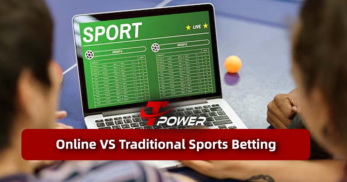 tpower casino online vs traditional sports betting